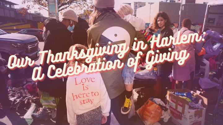 Our Thanksgiving in Harlem: A Celebration of Giving